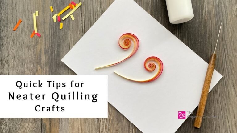 Top Quilling Paper Crafting Tips