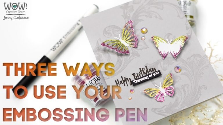 Mastering Embossing: The Ultimate Guide to Ink and Pens